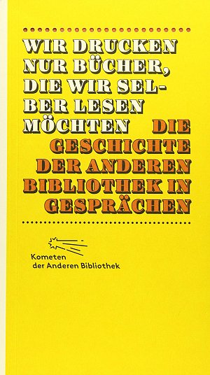 Wir drucken nur Bücher, die wir selber lesen möchten