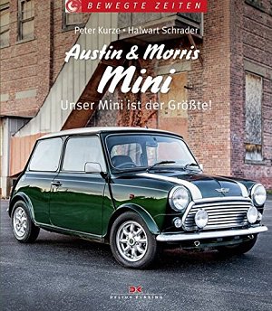 Austin und Morris Mini - Unser Mini ist der Grösste!