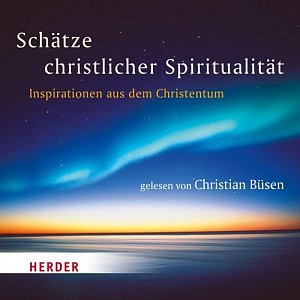 Schätze christlicher Spiritualität