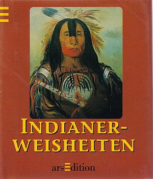 Indianerweisheiten