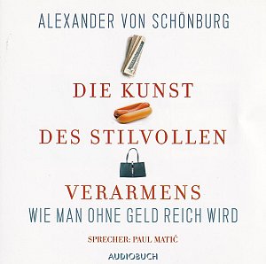 Die Kunst des stilvollen Verarmens