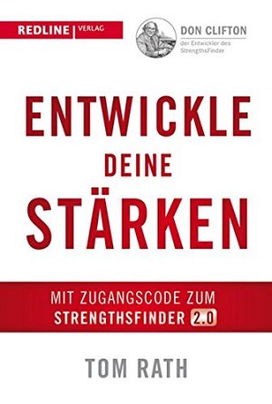 Entwickle deine Stärken - mit dem StrengthsFinder 2.0