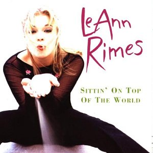 Sittin' on Top of the World [CD]