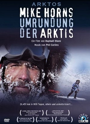 Arktos - Mike Horns Umrundung der Arktis [DVD]