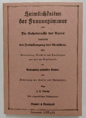 Heimlichkeiten der Frauenzimmer