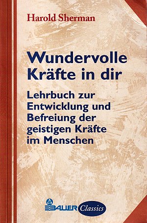 Wundervolle Kräfte in Dir