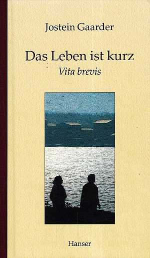 Das Leben ist kurz - Vita brevis