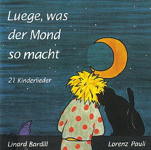 Luege, was der Mond so Macht [CD]
