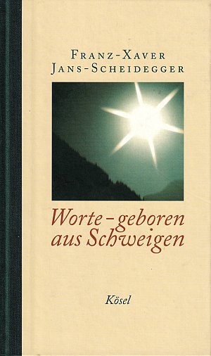 Worte - geboren aus Schweigen