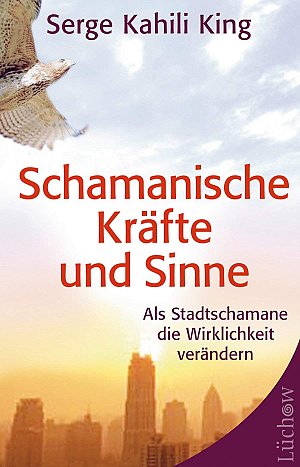 Schamanische Kräfte und Sinne