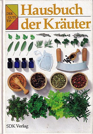 Der Gute Tip - Hausbuch der Kräuter