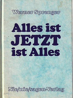Alles ist Jetzt ist alles