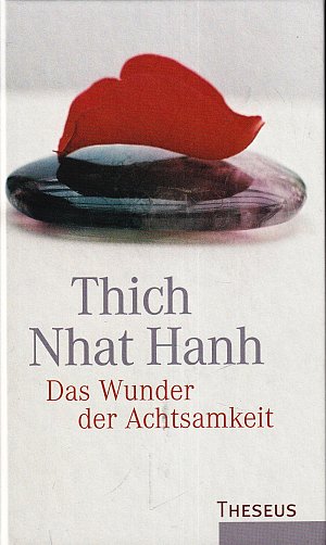 Das Wunder der Achtsamkeit