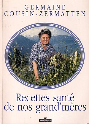Recettes Sante de Nos Grand'Mères