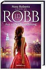 Aus süsser Berechnung