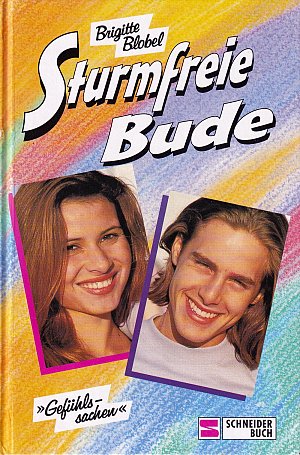 Sturmfreie Bude - Gefühlssachen