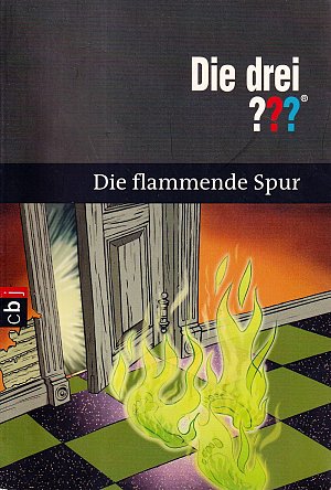 Die drei ??? - Die Flammende Spur