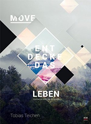 Move - Entdecke das Leben