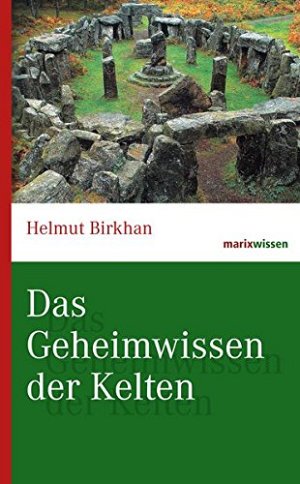 Das Geheimwissen der Kelten