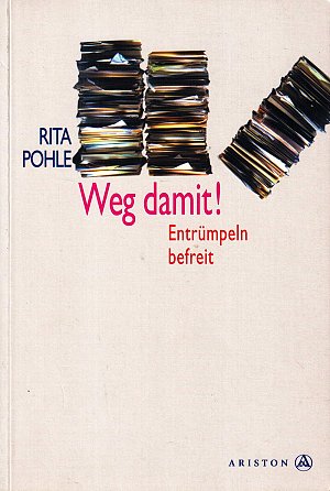 Weg damit! - Entrümpeln befreit