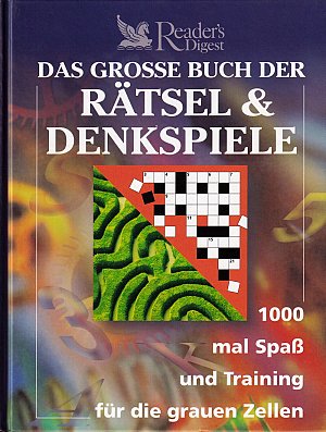 Das grosse Buch der Rätsel & Denkspiele