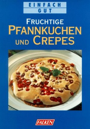 Fruchtige Pfannkuchen und Crepes