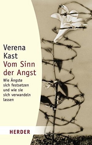 Vom Sinn der Angst