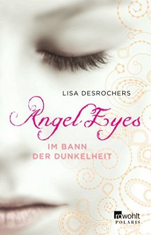 Angel Eyes - Im Bann der Dunkelheit