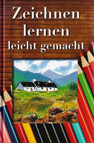 Zeichnen lernen leicht gemacht