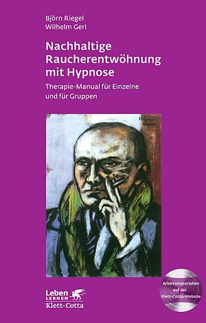 Nachhaltige Raucherentwöhnung mit Hypnose: Therapie-Manual für Einzelne und für Gruppen