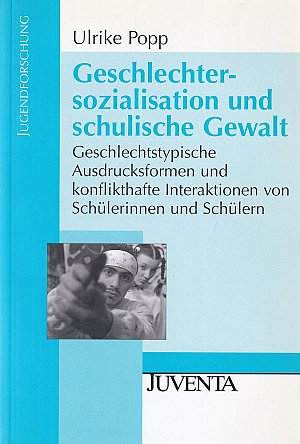 Geschlechtersozialisation und schulische Gewalt