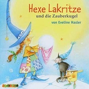 Hexe Lakritze und die Zauberkugel [CD]