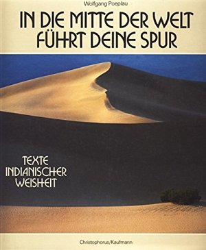 In die Mitte der Welt führt deine Spur