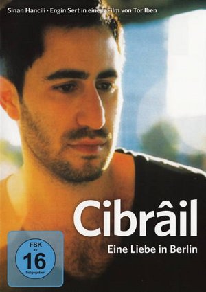 Cibrâil - Eine Liebe in Berlin [DVD]