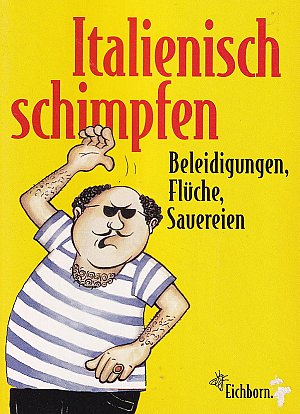 Italienisch schimpfen