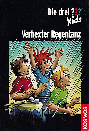 Die drei Fragezeichen-Kids - Verhexter Regentanz