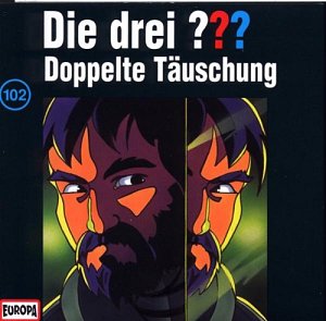 Die drei ??? - Doppelte Täuschung