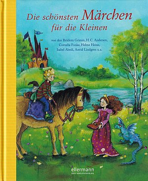 Die schönsten Märchen für die Kleinen