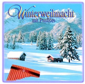 Winterweihnacht mit Panflöte [CD]