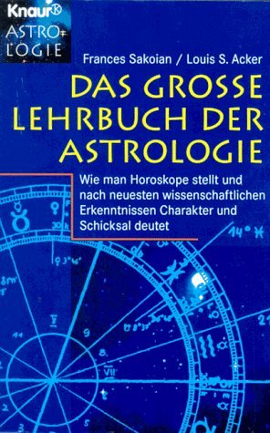 Das grosse Lehrbuch der Astrologie