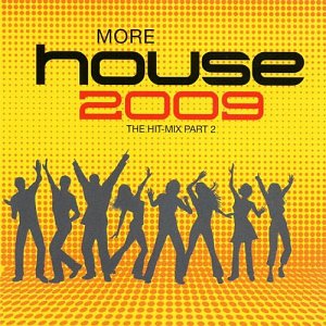More House 2009 - The Hit-Mix Part 2 [CD]