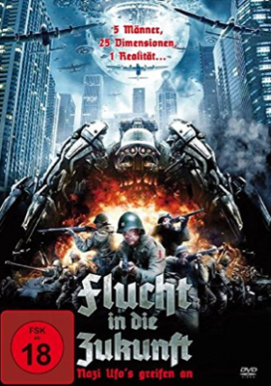 Flucht in die Zukunft - Nazi Ufo's greifen an [DVD]