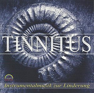 Tinnitus - Instrumentalmusik zur Linderung [CD]