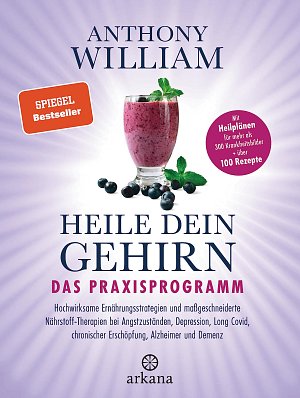 Heile dein Gehirn – Das Praxisprogramm: Band 2 von 2:...