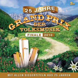 Grand Prix der Volksmusik - Finale 2010 [CD]