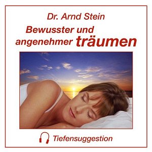 Bewusster und angenehmer träumen - Tiefensuggestion [CD]