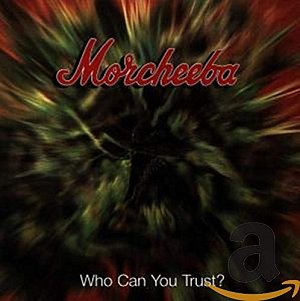 Who Can You Trust? [CD]
