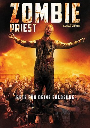 Zombie Priest - Bete für deine Erlösung [DVD]