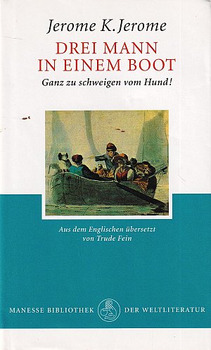 Drei Mann in einem Boot - Ganz zu schweigen vom...