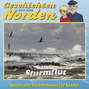 Geschichten aus dem Norden - Sturmflut [CD]